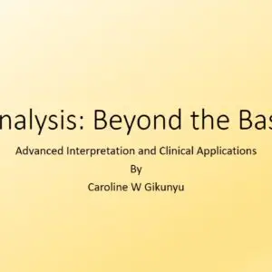 Urinalysis: Beyond the Basics
