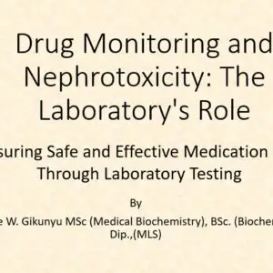 Drug Monitoring and Nephrotoxicity: The Laboratory's Role