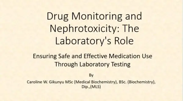 Drug Monitoring and Nephrotoxicity: The Laboratory's Role