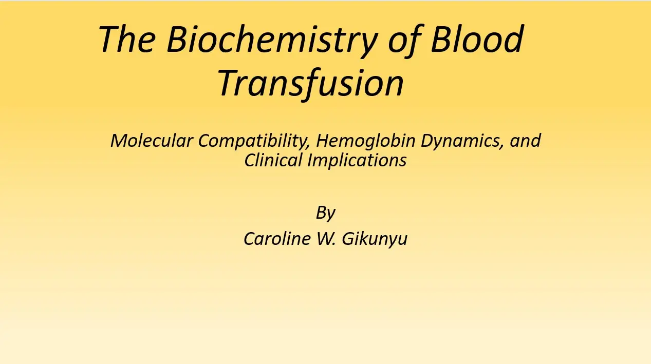The Biochemistry of Blood Transfusion (2 CPD)