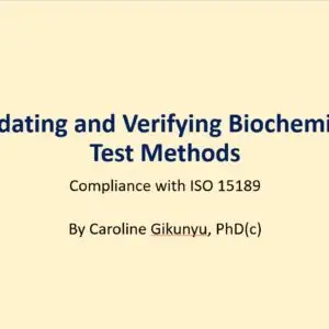 Validating and Verifying Biochemistry Test Methods - PowerPoint 2026 (3 CPD)