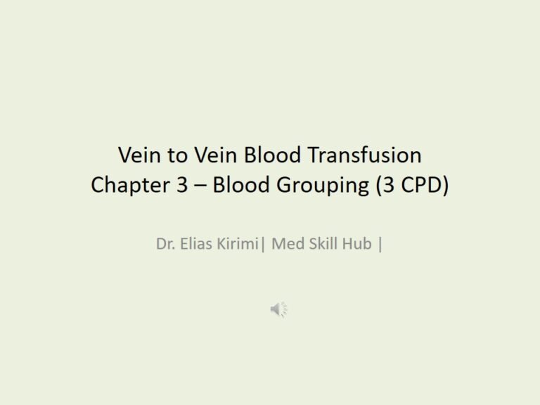 Vein to Vein Blood Transfusion CPD Series: Chapter 3 – Blood Grouping – PowePoint 2026 (3 CPD)