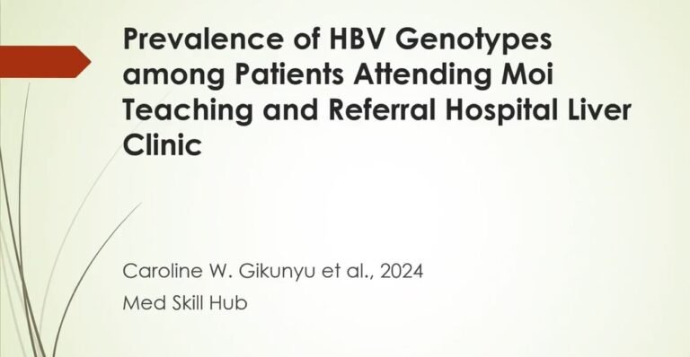 Prevalence of HBV genotypes among patients attending Moi Teaching and Referral Hospital Chest Clinic – PowePoint 2026 (3 CPD)